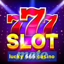 lucky 666 casino